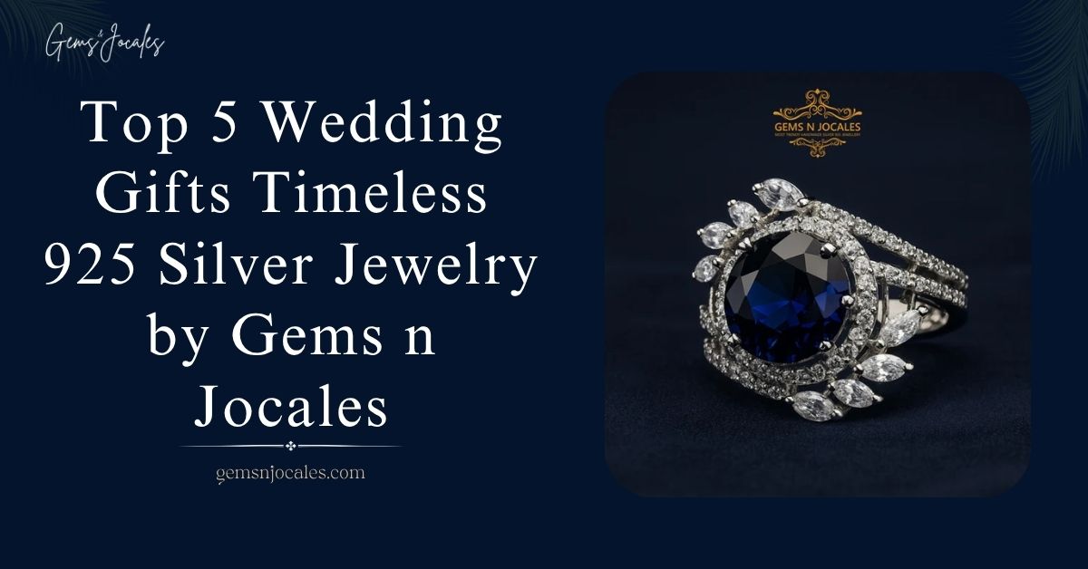Top 5 Wedding Gifts Timeless 925 Silver Jewelry by Gems n Jocales