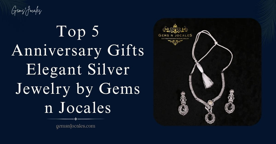 Top 5 Anniversary Gifts Elegant Silver Jewelry by Gems n Jocales