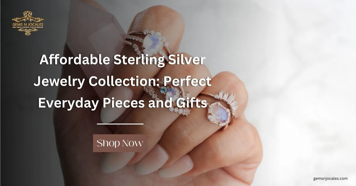 Affordable Sterling Silver Jewelry Collection: Perfect Everyday Pieces and Gifts