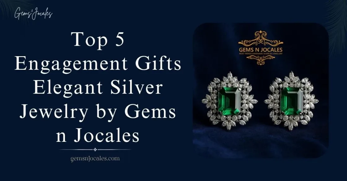 Top 5 Engagement Gifts Elegant Silver Jewelry by Gems n Jocales
