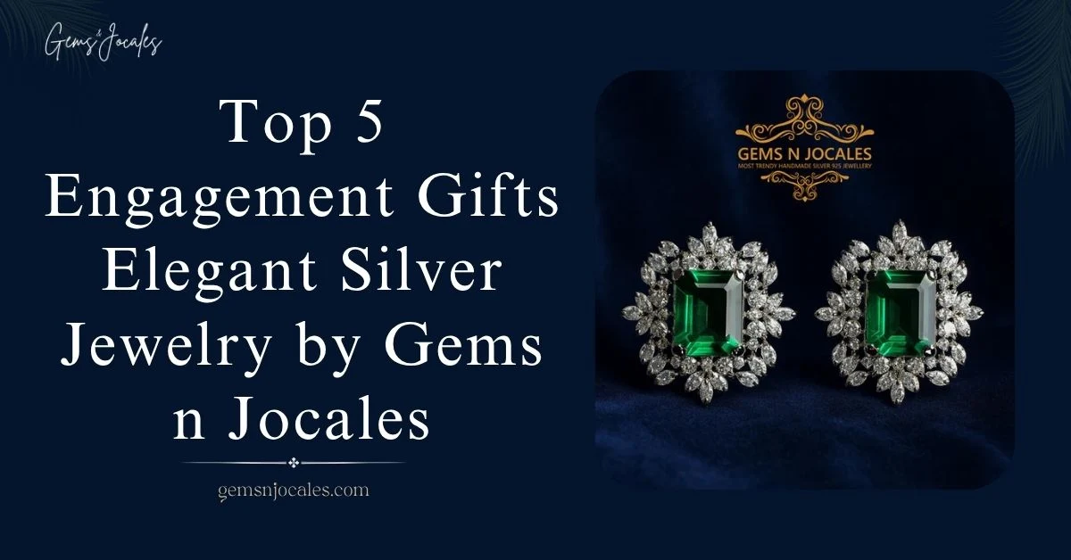Top 5 Engagement Gifts Elegant Silver Jewelry by Gems n Jocales