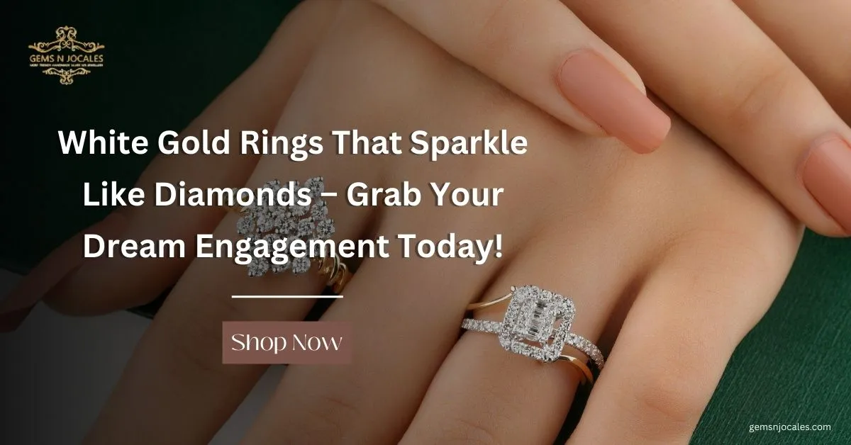 White Gold Rings That Sparkle Like Diamonds – Grab Your Dream Engagement Ring Under $100 Today!